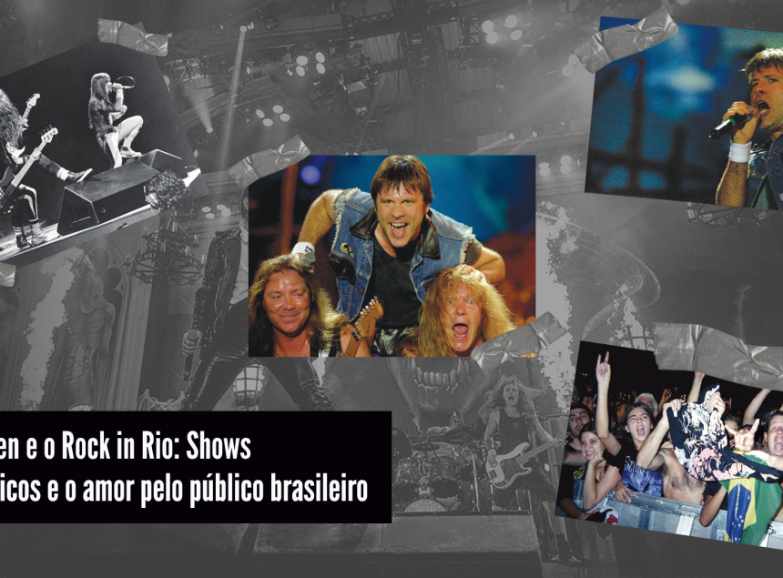 Iron Maiden e o Rock in Rio: Shows emblemáticos e o amor pelo público brasileiro